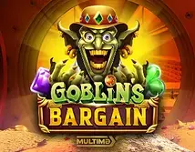 Goblins Bargain MultiMax