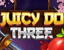 Juicy Do Three