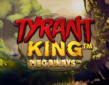 Tyrant King Megaways